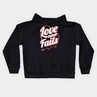 'Love Never Fails' Awesome Family Love Gift Kids Hoodie